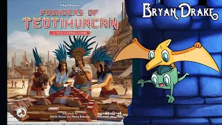 Founders of Teotihuacan Review - with Bryan