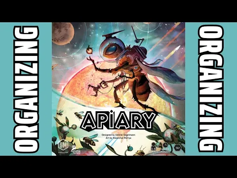 Organizing Apiary (Fully Sleeved, No Lid Lift) Board Game Organizing Guide