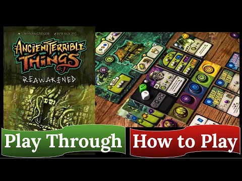 Ancient Terrible Things: Reawakened - Hot to Play & Play Through