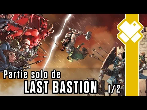 Last Bastion (1/2) : La bataille commence