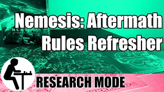 Nemesis Aftermath Rules Refresher: Research Mode