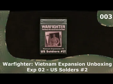WF: Vietnam Exp 02 - US Soldiers #2 | 03 | Warfighter Vietnam Expansions Unboxings
