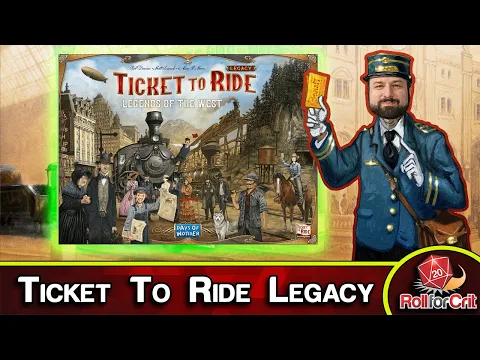 Ticket to Ride Legacy: Legends of the West Review | Tickets Please!