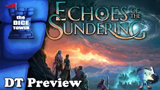 Echoes of the Sundering - DT Preview with Mark Streed