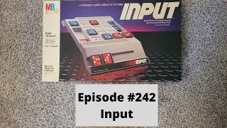 Episode #242 - Input - Milton Bradley (1984)