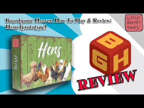 Boardgame Heaven How To Play & Review 169: Hens (Little Rocket Games)