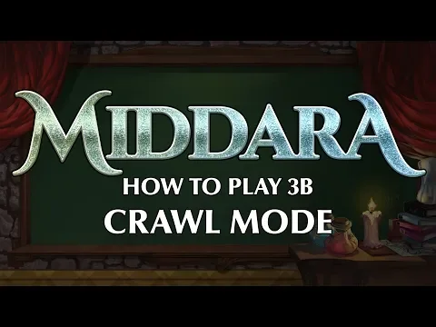 Middara How To Play 3B - Crawl Mode