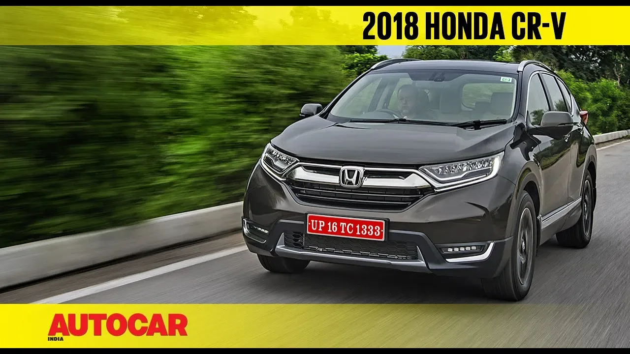 2018 Honda CR-V | India First Drive Review | Autocar India