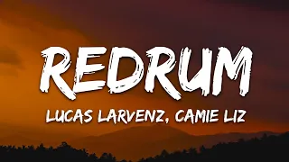 Lucas Larvenz - REDRUM (Lyrics) feat. Camie Liz [7clouds Release]