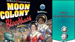 Surviving Moon Colony Bloodbath Solo! Everything Goes Wrong