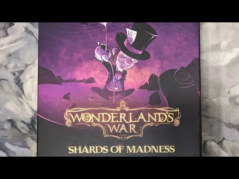 Wonderland's War: Shards of Madness Erweiterung Unboxing (deutsch/german)