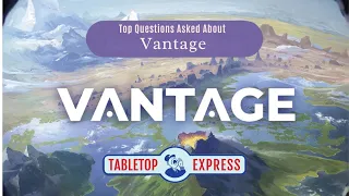 Vantage Board Game FAQ - Answering Popular Questions After 20 Plays