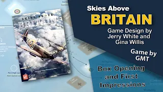 Skies Above Britain - GMT Games - First Look