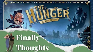 Finally Thoughts - The Hunger