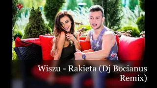 Wiszu - Rakieta (Dj Bocianus Remix)