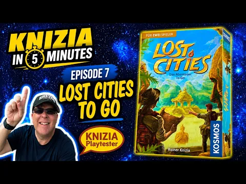 Knizia in Five Minutes. Episode 7 Lost Cities To Go