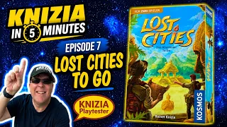 Knizia in Five Minutes. Episode 7 Lost Cities To Go