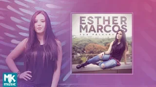 Esther Marcos - Preview Exclusivo do EP Tua Palavra - JUNHO 2018