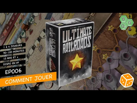 Comment Jouer EP006 - Ultimate Railroads