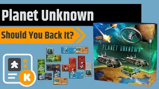 Planet Unknown - Should You Back It? (and Late Pledge details!!)
