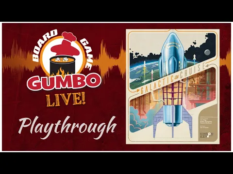 GALACTIC CRUISE - Playthrough 3p