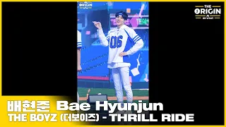 [THE ORIGIN] EP.04 FANCAM｜배현준 (Bae Hyunjun) ‘THRILL RIDE’｜THE ORIGIN - A, B, Or What?｜2022.04.09