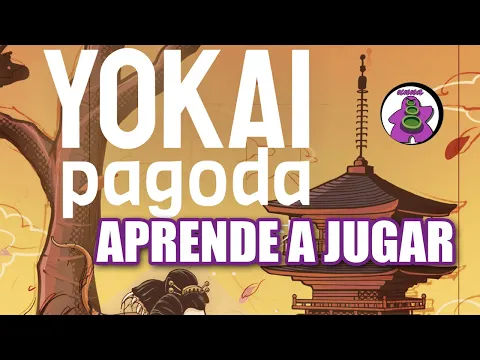 YOKAI PAGODA - Cómo se juega - TUTORIAL - Juego de Mesa - unna