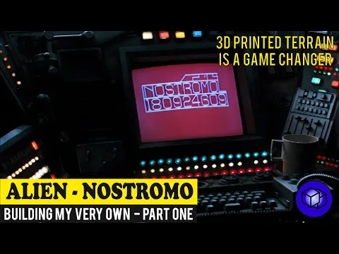 Building my Very Own Nostromo - Alien 3d printed terrain - Part One