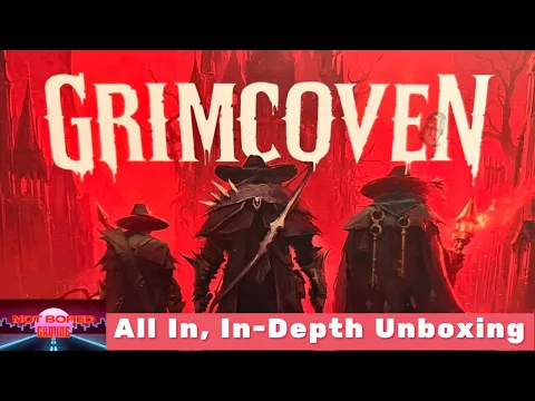 Grimcoven - All In, In-Depth Unboxing - Not Bored Gaming