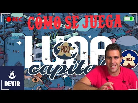 LUNA CAPITAL Cómo se juega (RDJ)