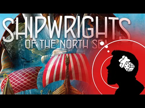 Shipwrights of the North Sea (Thoughts)
