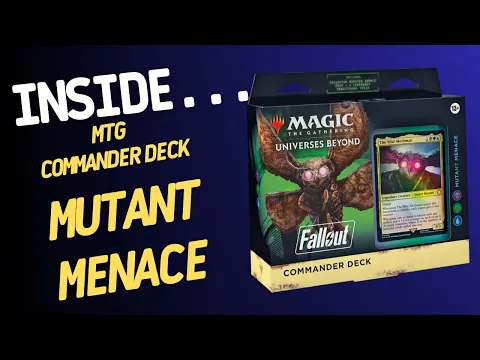Inside…Fallout Commander Decks - Mutant Menace deck (4K 60fps)