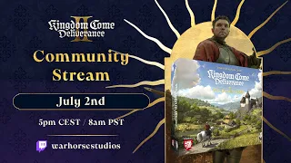 Kingdom Come: Deliverance II, Community Stream, the KCD Board Game.