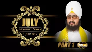 Part 1 - 1 JULY 2017 MONTHLY DIWAN - G Parmeshar Dwar Sahib