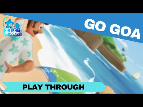 Go Goa - Solo Playthrough