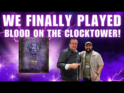We Finally Played Blood on the Clocktower!