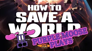 Purple Moose Plays...How to Save a World (solo) - review copy