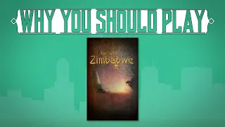 Why You Should Play: The Great Zimbabwe