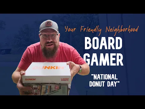 Your Friendly Neighborhood Board Gamer - National Donut Day