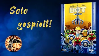 Solo gespielt! "Bot Factory"