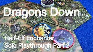 Dragons Down - Half-Elf Enchanter Solo Playthrough Part 2