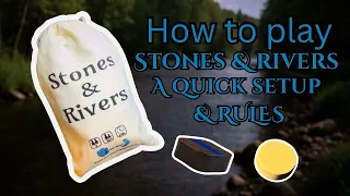 How to Play and Setup Stones & Rivers - Get Ready for the Kickstarter Launch!