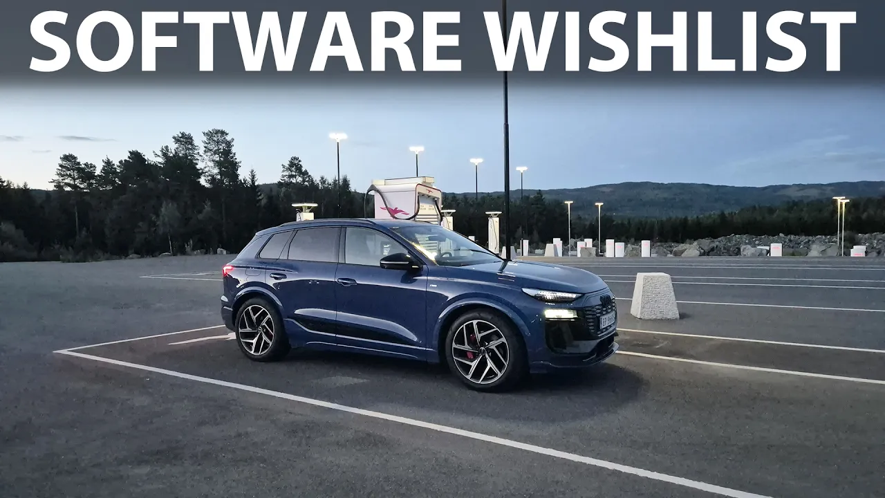 2026 Audi Q6 e-tron software wishlist