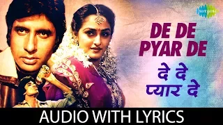 De De Pyaar De with lyrics | दे दे प्यार दे गाने के बोल | Sharaabi | Amitabh Bachan | Jaya Prada