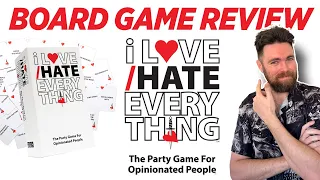 I Love/Hate Everything - Card Game Review