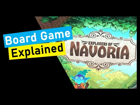 Explorers of Navoria Board Game Explained