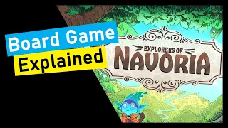 Explorers of Navoria Board Game Explained