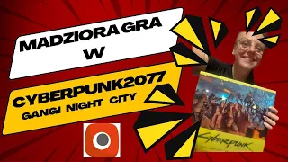 Cyberpunk2077: Gangi Night City - przykładowa rozgrywka