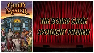 Guild Master - Board Game Spotlight