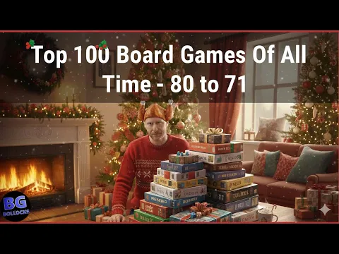 Top 100 Board Games Of All Time - 80 to 71 (2025)